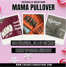 Load image into Gallery viewer, “ Mama Pullover y “
