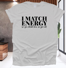 Load image into Gallery viewer, I MATCH ENERGY
