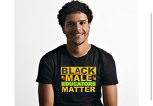 Load image into Gallery viewer, BLACK MALE EDUCATORS MATTER
